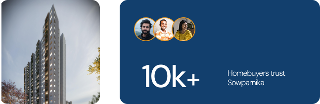 Sowparnika Projects- 10k + Happy Home buyers